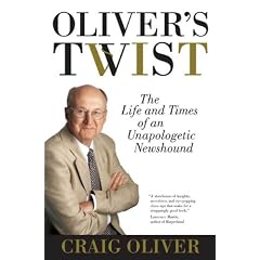 Oliver's Twist: The Life and Times of an Unapologetic Newshound