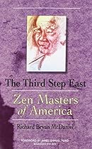 Third Step East: Zen Masters of America Third Step East: Zen Masters of America