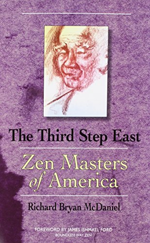 Third Step East: Zen Masters of America