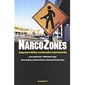 NarcoZones: Entgrenzte M�rkte und Gewalt in Lateinamerika
