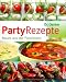 Partyrezepte: Neues aus der Partyküche