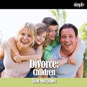 Divorce: Children | [Sam Margulies]