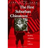 the first suburban chinatown the remaking of monterey park california asian american history  cultu