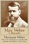 Max Weber: A Biography