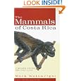 The Mammals of Costa Rica: A Natural History and Field Guide
