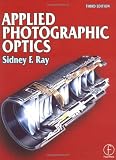 Applied Photographic Optics, Third Edition