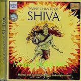 Divine Chants of Shiva - Mantras That Manifest As Energy and Enlightenment