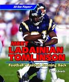Meet Ladainian Tomlinson: Football's Fastest Running Back (All-Star Players)
