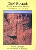 Dine Bizaad: Speak, Read, Write Navajo Audio Lessons 1-10, 11-20, 21-30