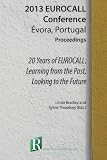 20 years of EUROCALL : learning from the past, looking to the future : EUROCALL conference, Évora, Portugal, 11-14 September 2013, proceedings