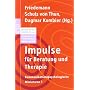 Impulse f�r Beratung und Therapie: Kommunikationsp&hellip von Friedemann Schulz von Thun