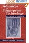 Advances in Fingerprint Technology, Second Edition (Forensic and Police Science Series)
