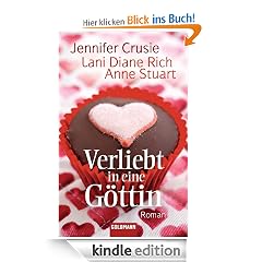 Verliebt in eine Göttin: Roman