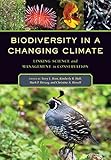 Biodiversity in a changing climate : linking science and management in conservation