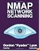Nmap Network Scanning: The Official Nmap Project Guide to Network Discovery and Security Scanning