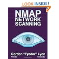 Nmap Network Scanning: The Official Nmap Project Guide to Network Discovery and Security Scanning