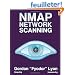 Nmap Network Scanning: The Official Nmap Project Guide to Network Discovery and Security Scanning