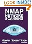 Nmap Network Scanning: The Official Nmap Project Guide to Network Discovery and Security Scanning