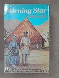 Morning Star : Florence Baker's diary of the expedition to put down the slave trade on the Nile, 1870-1873