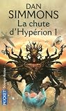 Les Cantos d'Hyp�rion, Tome 3 : La chute d'Hyp�rion : Tome 1