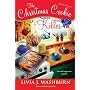 The Christmas Cookie Killer: A Fresh-Baked Mystery