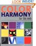 Color Harmony for the Web: A Guide for Creating Great Color Schemes On-Line