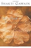 Image of The Path of Transformation: How Healing Ourselves Can Change the World