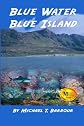 Blue Water Blue Island