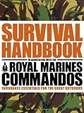 The survival handbook in association with the Royal Marines Commandos