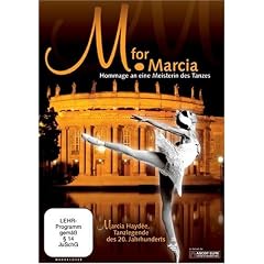 M. for Marcia - Marcia Hayd�e Tanzlegende des 20. Jahrhunderts