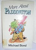 More About Paddington (Lythway Large Print Children's Series)