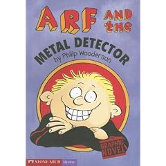 Arf and the Metal Detector (Stone Arch Mystery)
