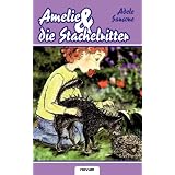 Amelie und die Stachelrittervon "Adele Sansone"