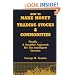 How to Make Money Trading Stocks and Commodities: Finally...A Sensible Approach for the Intelligent Investor