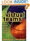 Virtual Teams: People Working Across Boundaries with Technology