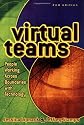 Virtual Teams: People Working Across Boundaries with Technology