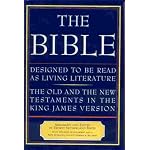 The Bible: Designed to be Read as Living Literature, the Old and the New Testaments in the King James Version book cover