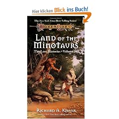 Land of the Minotaurs. Dragonlance Novel: Lost Histories Vol. 4: Land of the Minotaurs v. 4 (The Lost Histories)