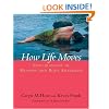 How Life Moves: Explorations in Meaning and Body Awareness