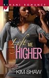 Lift Me Higher (Kimani Romance)