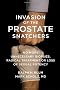 Invasion of the Prostate Snatchers: No More Unnecessary Biopsies, Radical Treatment or Loss of Sexual Potency