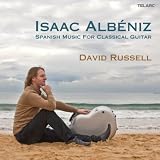 David Russell Isaac Alb&Atilde;&copy;niz: Spanish Music For Classical Guitar
