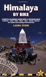 Himalaya by Bike: A Route and Planning Guide for Cyclists and Motor Cyclists (Trailblazer)