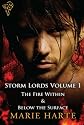 Storm Lords Vol 1: The Fire Within & Below the Surface (Volume 1)