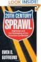 Twentieth Century Sprawl: Highways and the Reshaping of the American Landscape
