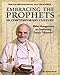 Embracing the Prophets in Contemporary Culture Participant's Workbook: Walter Brueggemann on Confronting Today’s “Pharaohs”