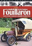 La double vie de Gustave Fouillaron : Mercier � Cholet, constructeur automobile � Levallois-Perret