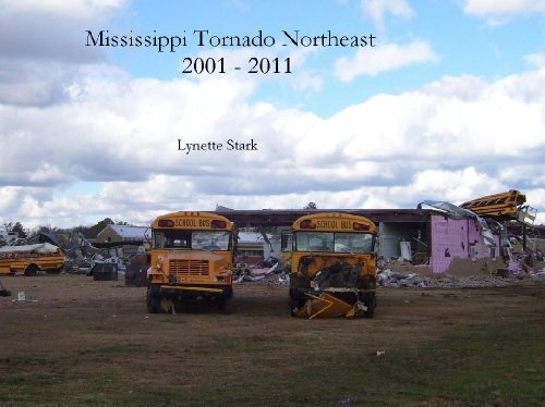Mississippi Tornado Northeast 2001 - 2011
