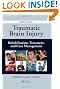 Traumatic Brain Injury: Rehabilitation, Treatment, and Case Management, Third Edition