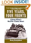 Five Years, Four Fronts: A German Officer's World War II Combat Memoir